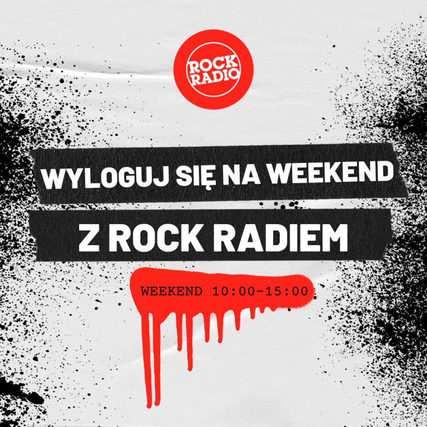 Wyloguj się na weekend z Rock Radiem